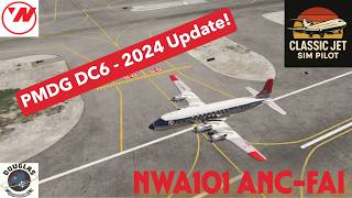 Northwest Airlines DC-6 | Anchorage to Fairbanks in the Updated PMDG DC-6 | MSFS 2024