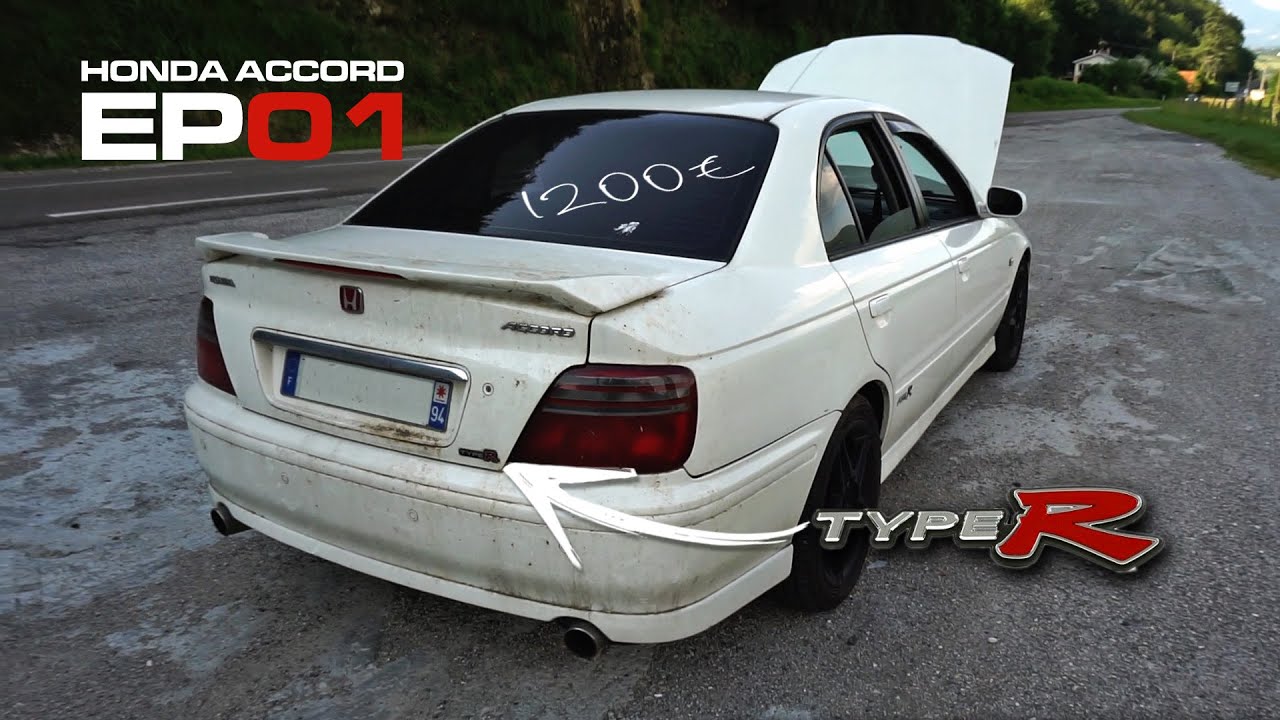Rénovation d'une HONDA Accord type R à 1200€...EP01