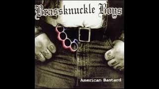 Brassknuckle Boys - American Bastard(Full Album - Released 2001)