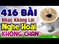 416 Bài Nhạc Không Lời Cho Ngày Mới | Hoà Tấu Rumba Guitar Hay Nhất | Nhạc Vàng Không Lời 2022