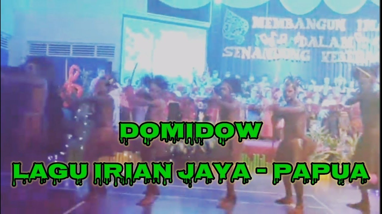 Domidow - Lagu Daerah - (Irian Jaya) 