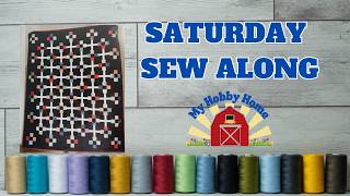 APRIL SATURDAY SEW ALONG - TAKES TWO CHARM PACK QUILTS - MORNING FLOWER PATCH