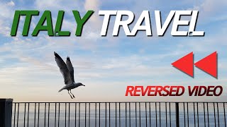 Italy Travel - Reversed Video Rome, Pompeii, Mezzogiorno