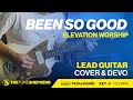 Been so good elevation worship  lead electric guitar tutorial key of f