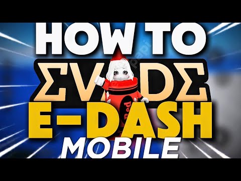 How to E-DASH on mobile evade Roblox