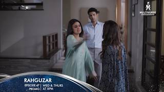 Rahguzar Episode 47 Promo Wed-Thurs at 8:00PM | Hira Mani | Mohib Mirza| Multiverse Entertainment