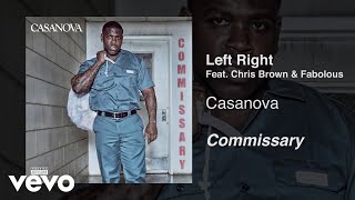 Casanova - Left, Right ft. Chris Brown, Fabolous