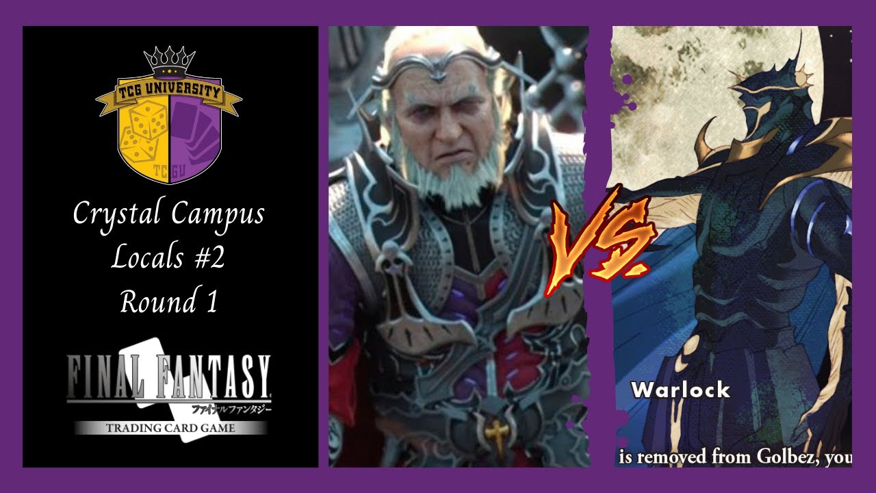 Crystal Campus FFTCG Locals #2/Round 1 - James Stephens(M.A.R.V.) Vs Oliver Villalta(Cat IV Warpbez)