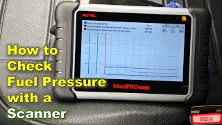 How to Check your Fuel Pressure Without a Gauge / How to Check Fuel Pressure with a Scan Tool