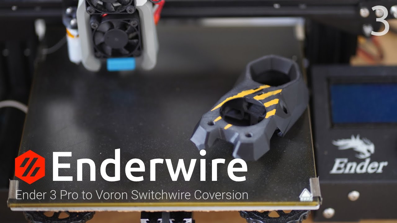 Voron Enderwire Ender 3 Pro To Switchwire Conversion Part 3 YouTube