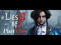 Lies of P Walkthrough Part 1 | The Nightmare Begins! 🔥
