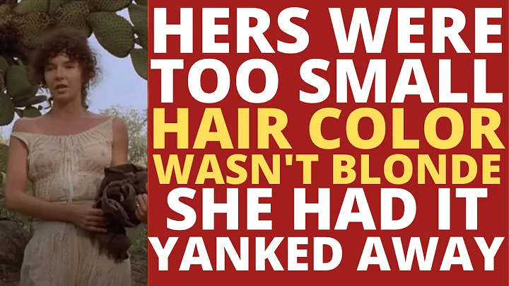 She had the part yanked from her because THEY WEREN'T BIG ENOUGH and her hair wasn't blonde!