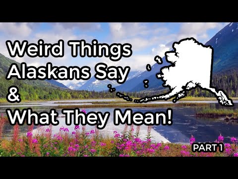 Video: 20 Ting Som Alaskans Alltid Må Forklare For Utenbysbyer