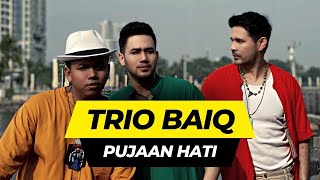 Pujaan Hati - Trio Baiq | Official Music Video