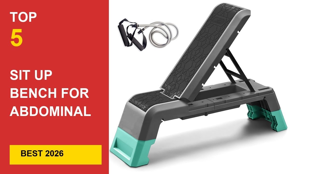 Best Sit Up Bench For Abdominal Workout in 2026 - Expert Reviews in 2026