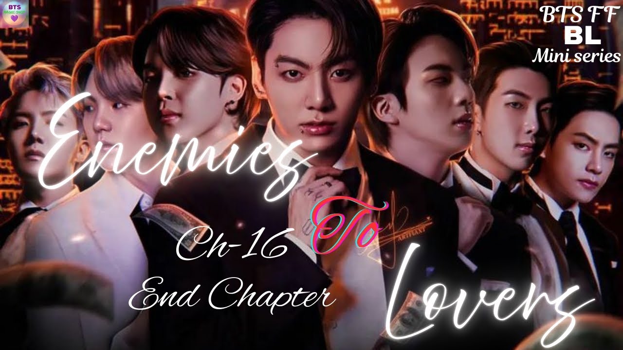 Enemies To Lovers. Ch-16. End Chapter.. (BL) #btsff #btshindidubbed #taekook #yoonmin #namjin.