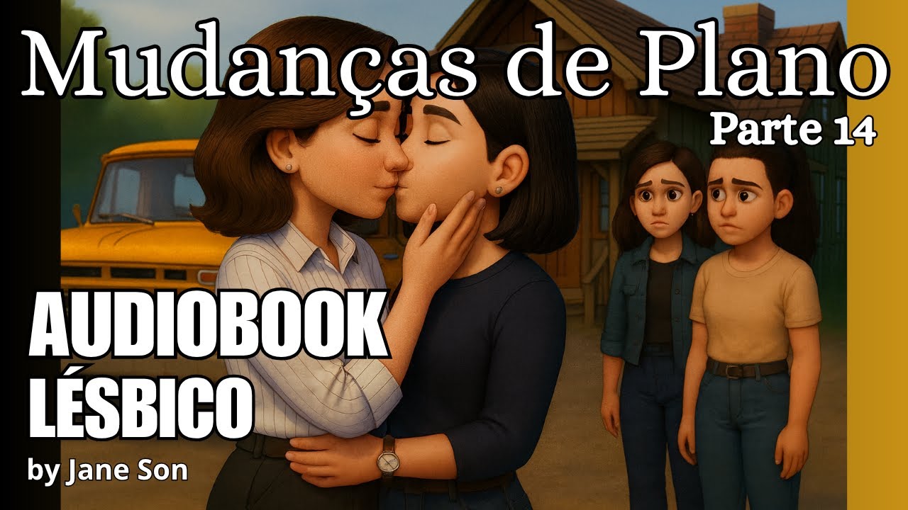 Mudanças de Plano: Romance Lésbico - Episódio 14