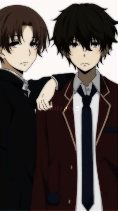 ꒦꒷「 Anime Edits 」Hyouka x Classroom Of The Elite