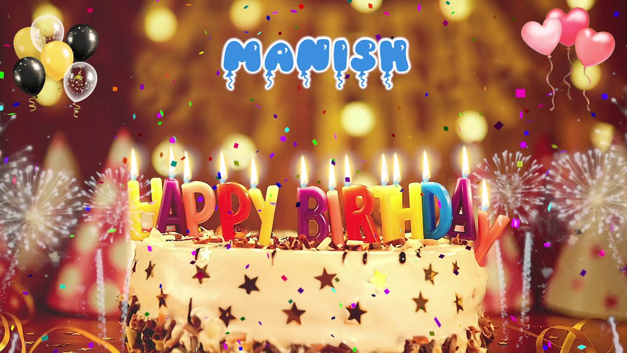 MANISH Birthday Song  Happy Birthday Manish