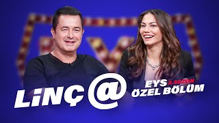 Linç@ (Acun Ilıcalı, Demet Özdemir) | EYS Özel Bölüm