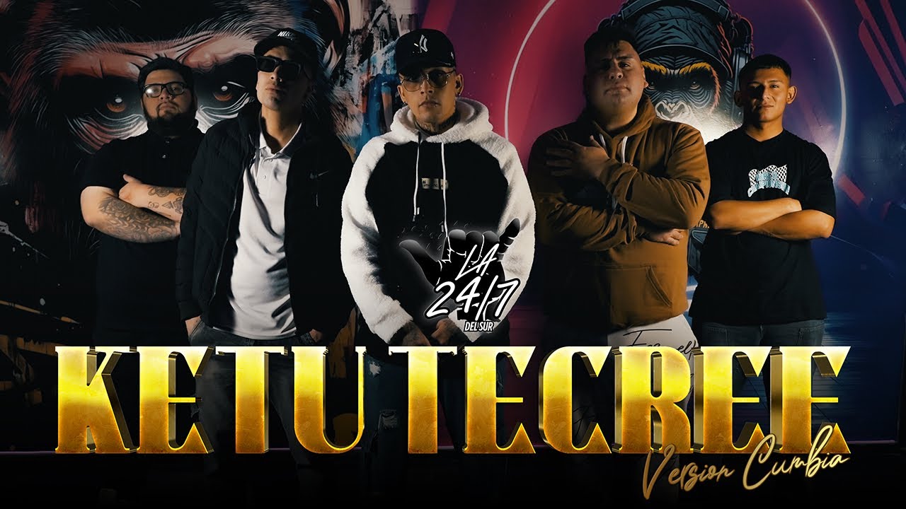 La 24/7 Del Sur-KETU TECREE(Version Cumbia)