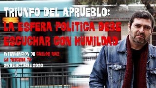 Carlos Ruiz por triunfo del Apruebo: &quot;La política debe escuchar con humildad este llamado&quot;