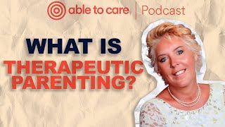 Foster Carer’s Guide to Therapeutic Parenting | Insights from Sarah Naish