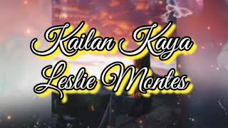 Kailan Kaya Leslie Montes