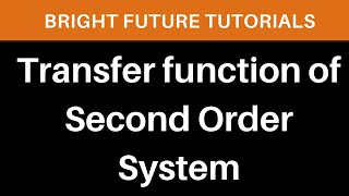Transfer function of second order system | 2nd order transfer function | Control System Net Worth