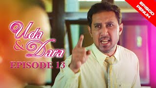 [EPISOD PENUH] UDA DAN DARA [Zul Ariffin & Siti Saleha] - EP13