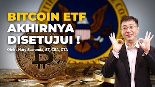 Bitcoin ETF Akhirnya Disetujui