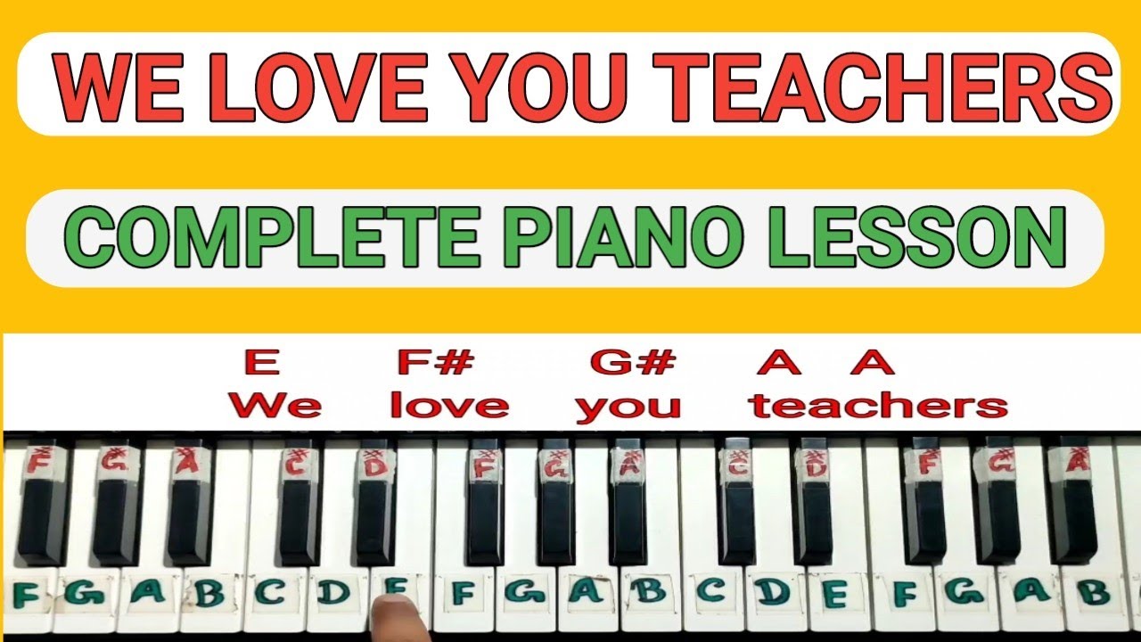WE LOVE YOU TEACHERS PIANO LESSON | SACHE DIL SE KARTE HAIN HUM PIANO ...