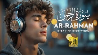 Surah Ar-Rahman سورة الرحمن Relaxing Voice Will TOUCH Your HEART ✦ Quran For Sleep ✦ Mohammad Hejazi