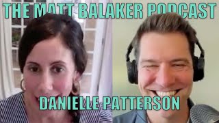 Danielle Patterson  on Art, Business, and Family - The Matt Balaker Podcast