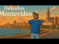 ¡Mi Primera Aventura en Montevideo.Es INCREÍBLE!