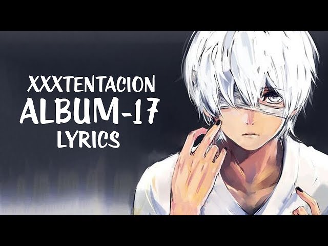 Nightcore - XXXTENTACION - 17 (Album Medley) - (Lyrics/Kid Travis Cover) class=