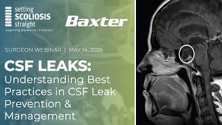 Cerebrospinal Fluid (CSF) Leaks  |  Surgeon Education Webinar