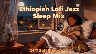 ከ ሎፊ ጋር ና ምርጥ ሙዚቃ ይተኙ Ethiopian jazz music and radio 🛌sleep relax and chill lofi#instrumentalbeats screenshot 4