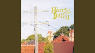 Video thumbnail of "You Am I - Hourly Daily"