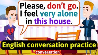 Practice English Conversation (Family life  Loneliness) Improve English Speaking Skills