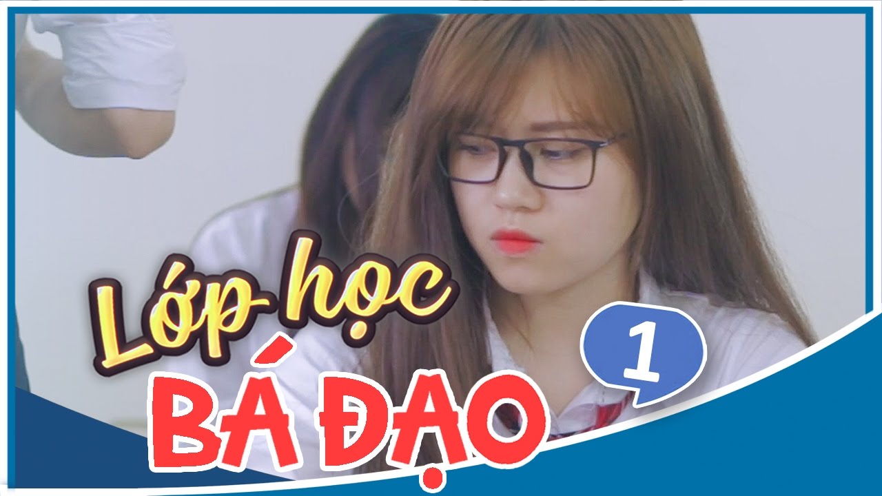 Lớp học bá đạo tập 1 | Lớp Học Bá Đạo – Tập 1 – Phim Học Đường | Phim Cấp 3 – SVM TV