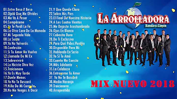 La Arrolladora Banda el Limon EXITOS Sus Mejores Canciones Mix Nuevo 2018