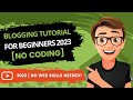 Blogging Tutorial For Beginners - How To Make A Blog (2019)