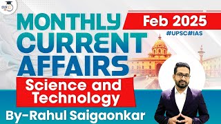 Monthly Current Affairs 2025 | Science and Technology Current Affairs | Feb 2025 | UPSC | StudyIQ
