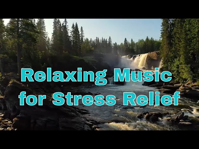 Relaxing Music for Stress Relief, Sleep, Study, and Spa with Amazing Beautiful Nature Scenery class=