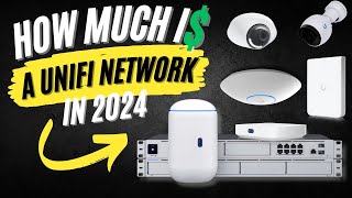 Cost of Building in a Unifi Network in 2024