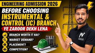 INSTRUMENTATION & CONTROL Engineering | IC Branch લેવી જોઈએ કે નહીં? | Salary, Placement & Future?🤔