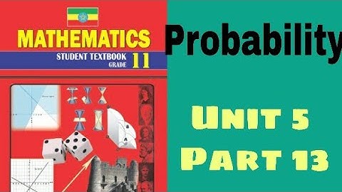 Ethiopian Grade 11 Maths Unit_5 p_13 Probability