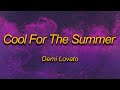 Demi Lovato - Cool for the Summer  (Lyrics) I can keep a secret, can you? (TikTok Remix)