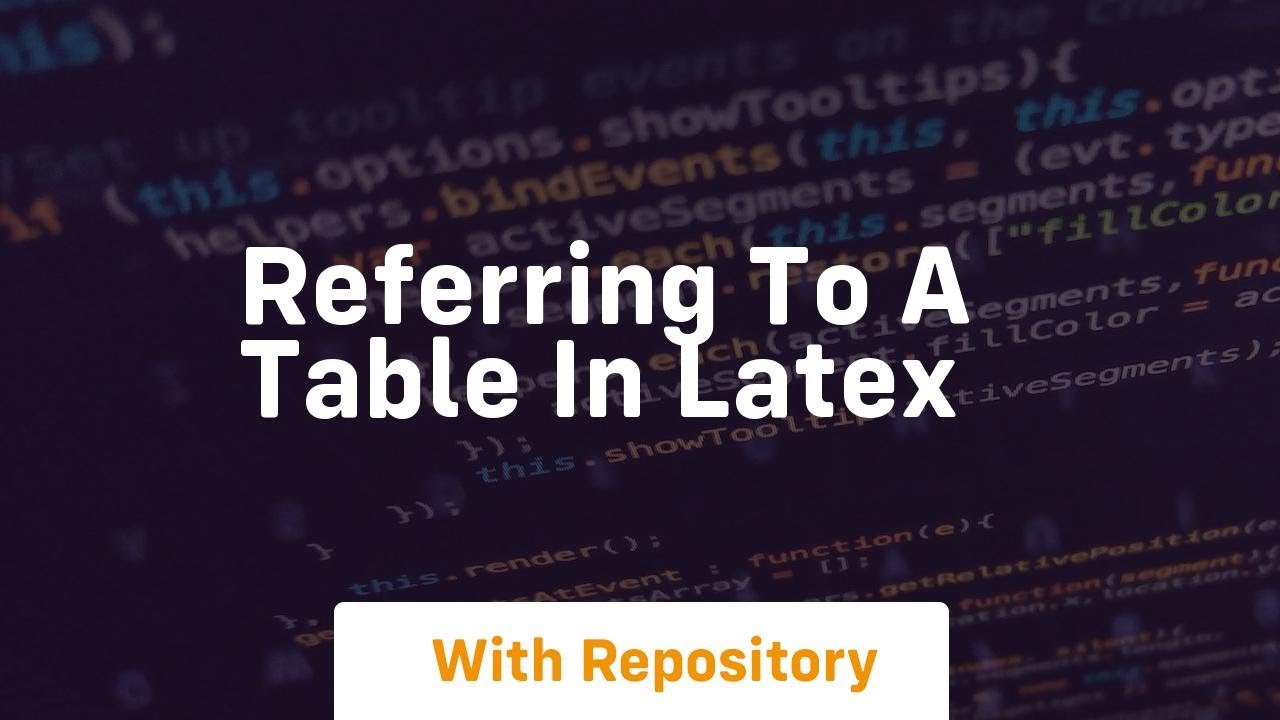 referring to a table in latex